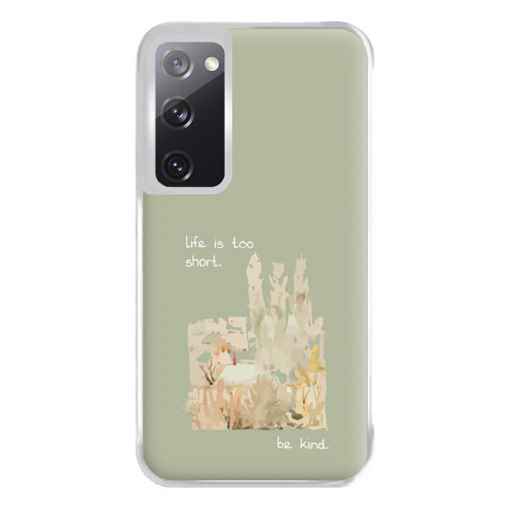 Life Is Too Short Phone Case for Galaxy S20FE