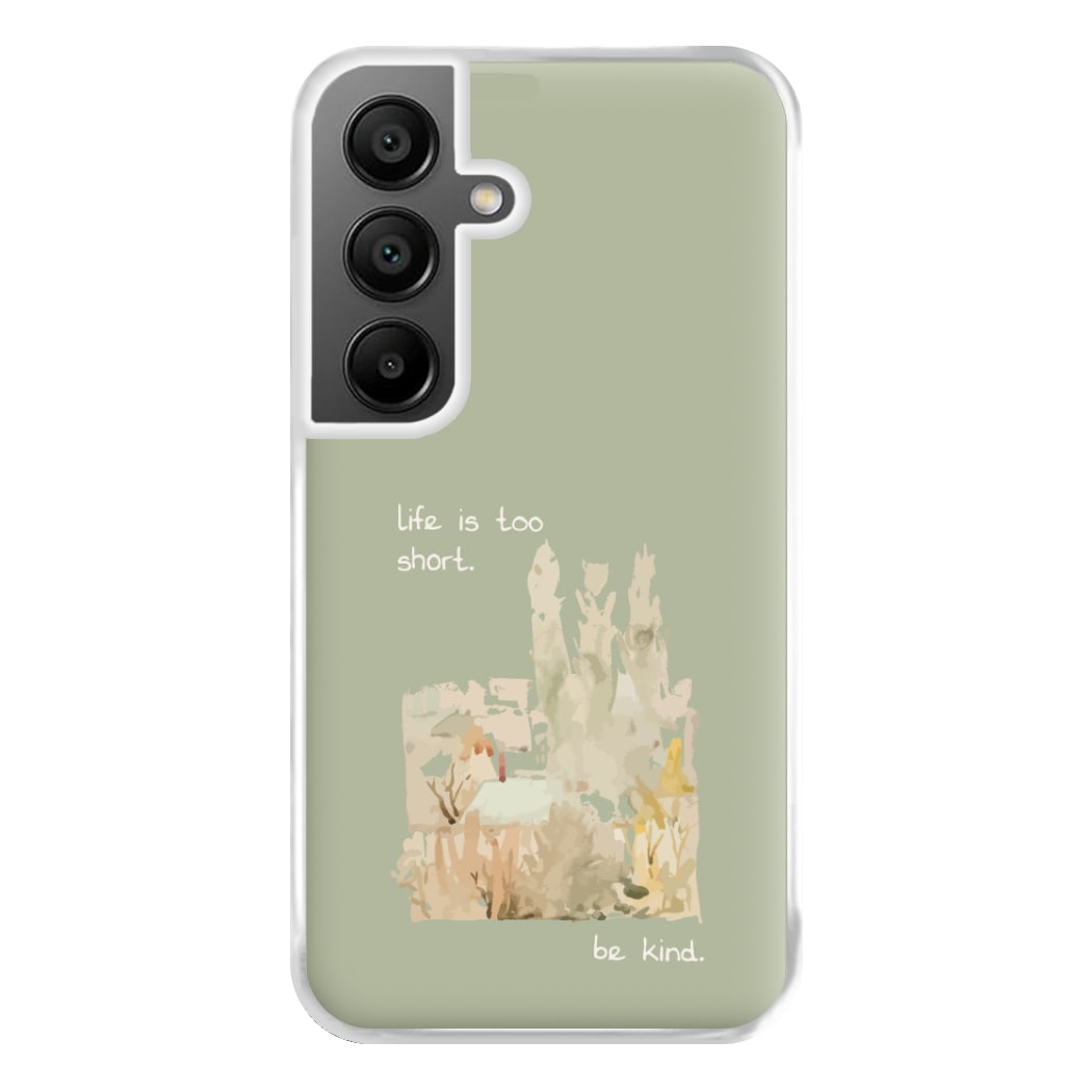Life Is Too Short Phone Case for Galaxy A56