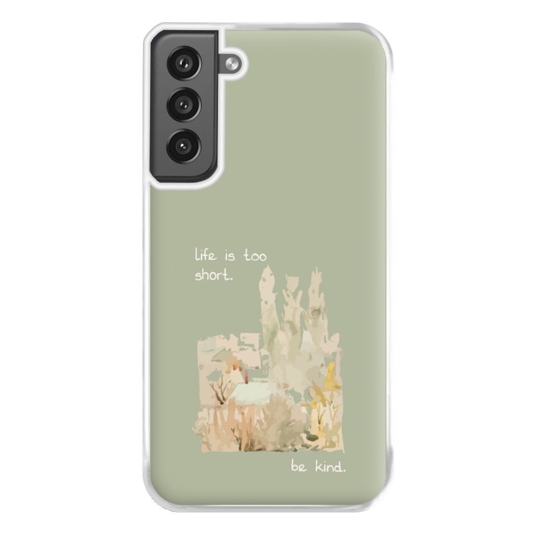 Life Is Too Short Phone Case for Galaxy S21FE