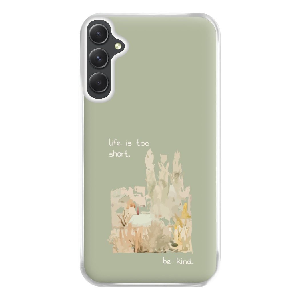 Life Is Too Short Phone Case for Galaxy A14