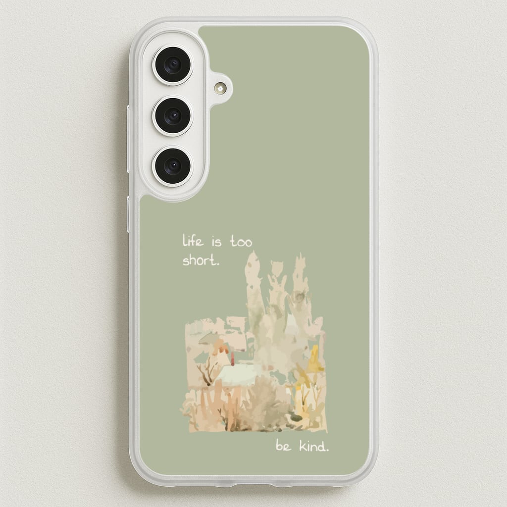 Life Is Too Short Phone Case for Galaxy S25FE