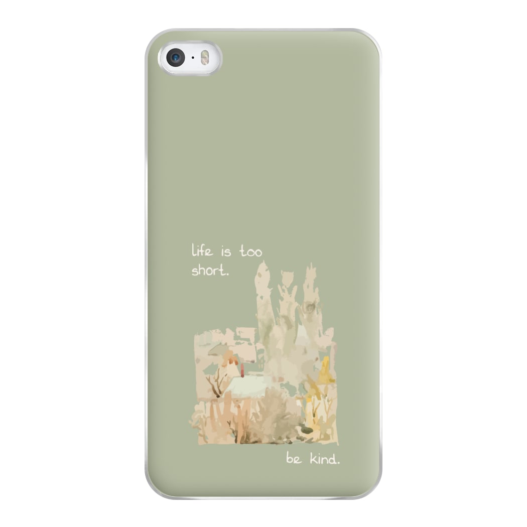 Life Is Too Short Phone Case for iPhone 5 / 5s / SE 2016