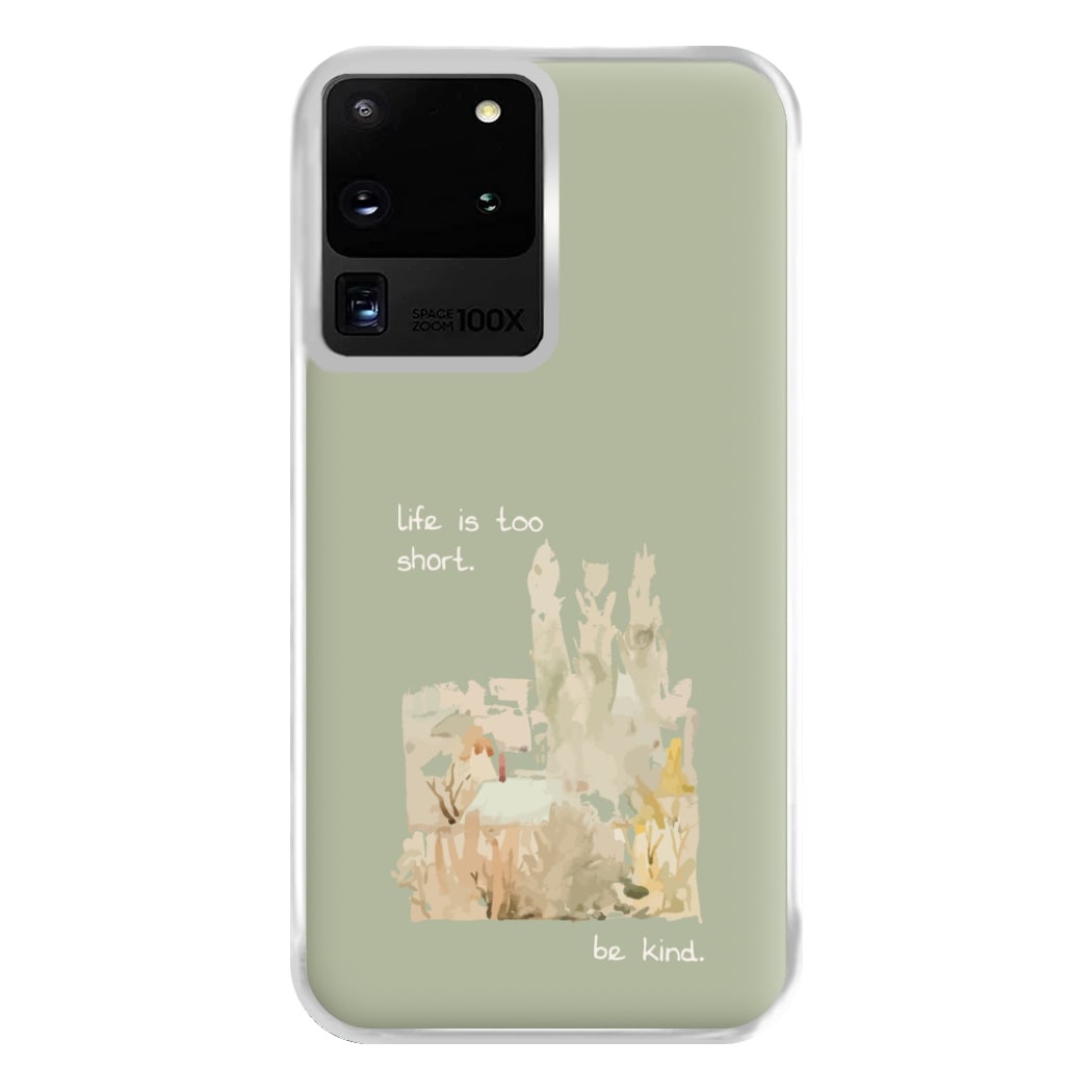 Life Is Too Short Phone Case for Galaxy S20 Ultra