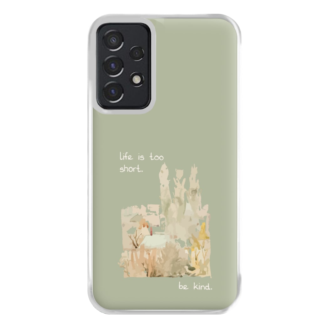 Life Is Too Short Phone Case for Galaxy A52 / A52s