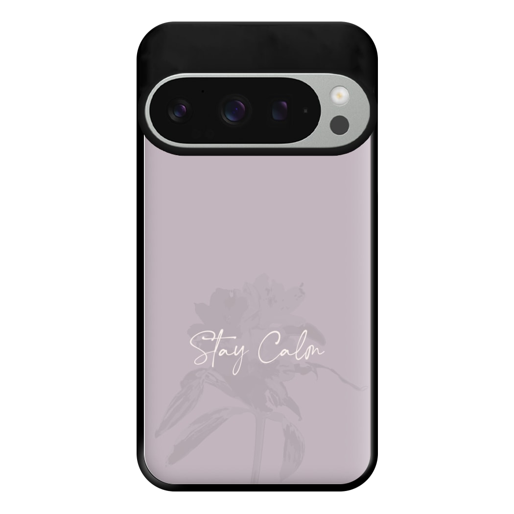 Mauve Stay Calm Phone Case for Google Pixel 9 Pro XL