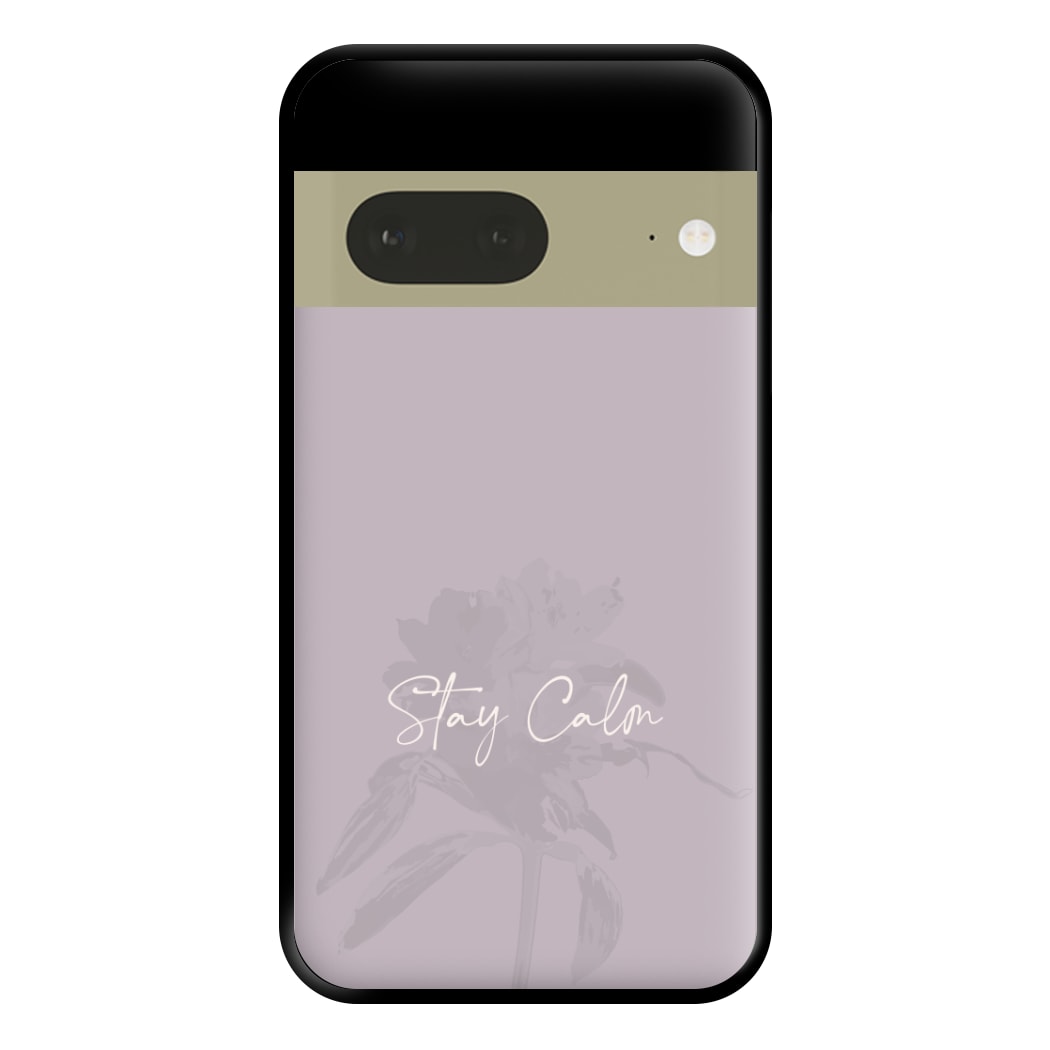 Mauve Stay Calm Phone Case for Google Pixel 7a
