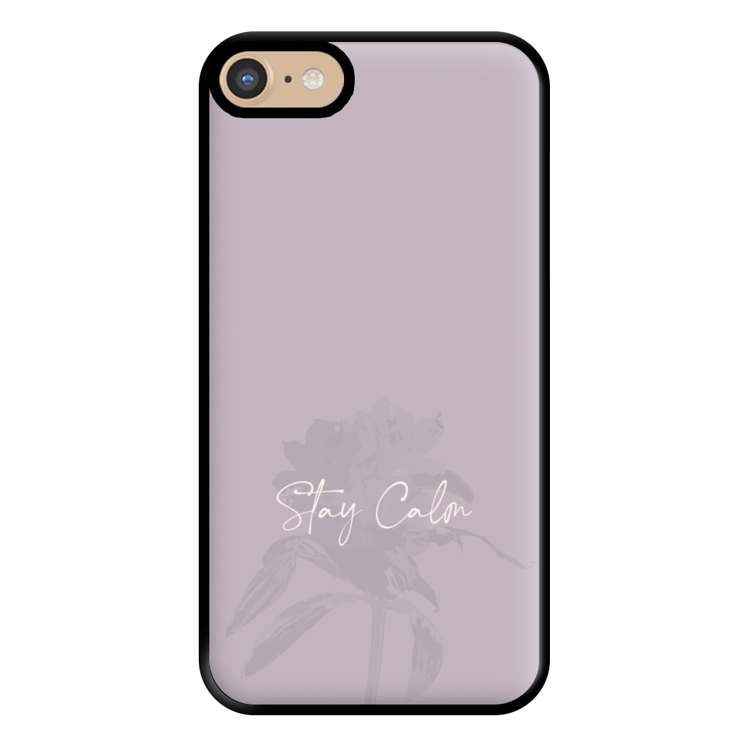 Mauve Stay Calm Phone Case for iPhone 6 / 7 / 8 / SE