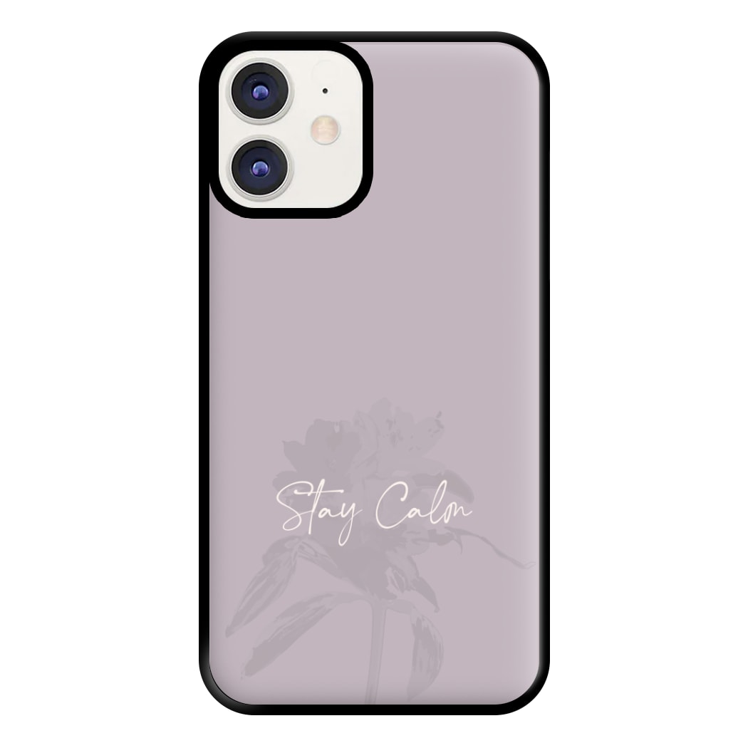 Mauve Stay Calm Phone Case for iPhone 12 / 12 Pro