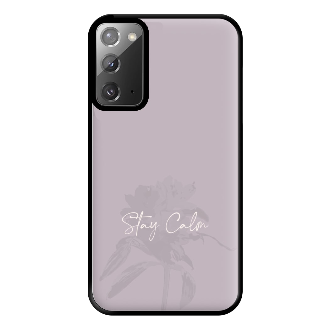 Mauve Stay Calm Phone Case for Galaxy Note 20 Ultra