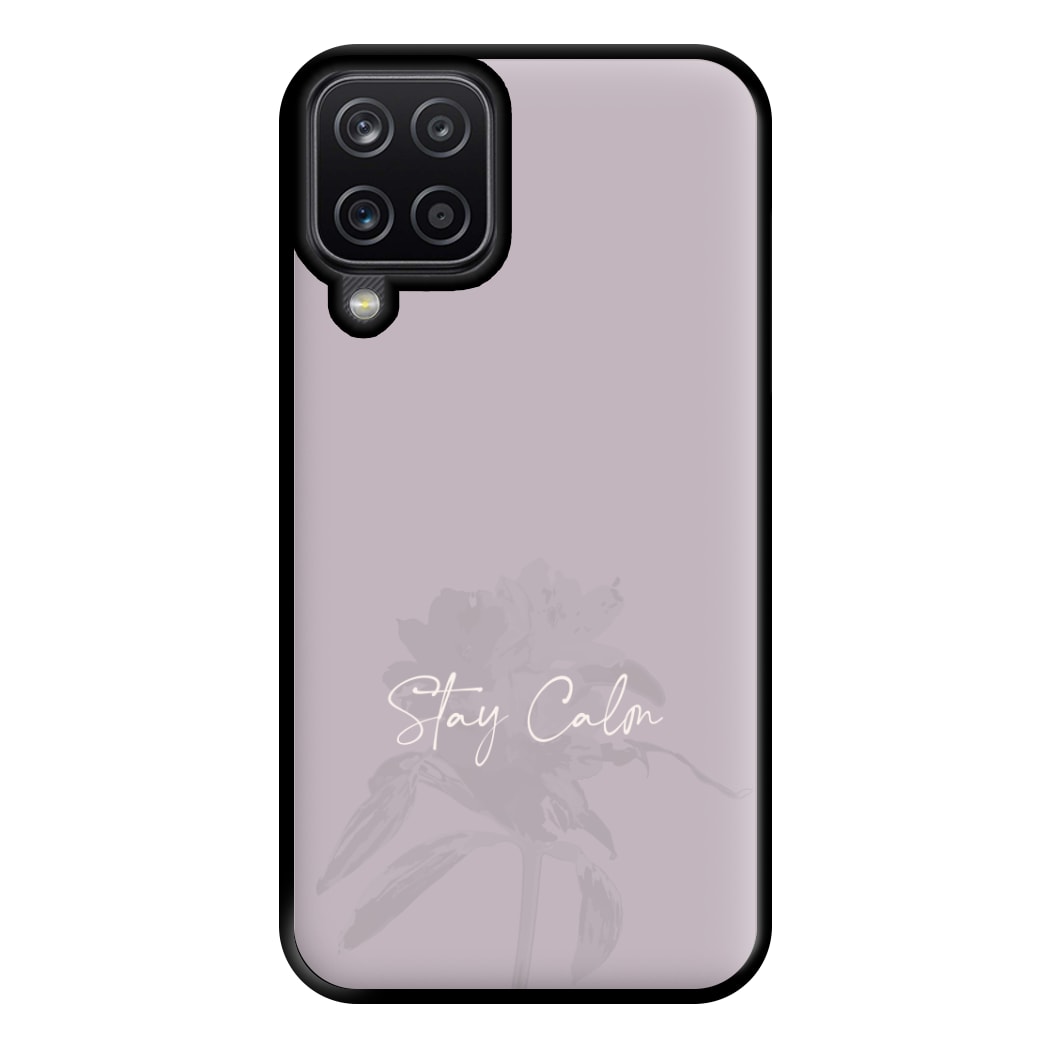 Mauve Stay Calm Phone Case for Galaxy A12