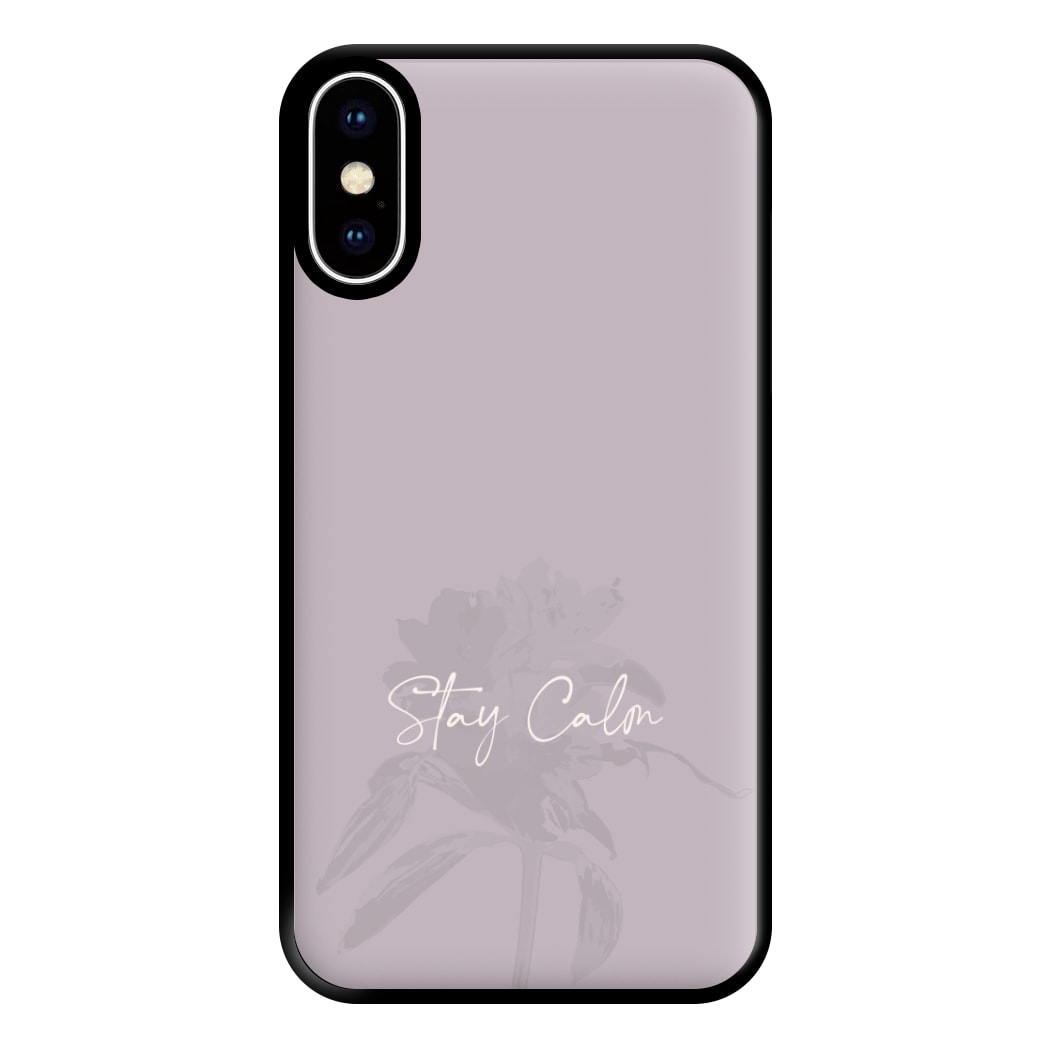 Mauve Stay Calm Phone Case for iPhone XS Max