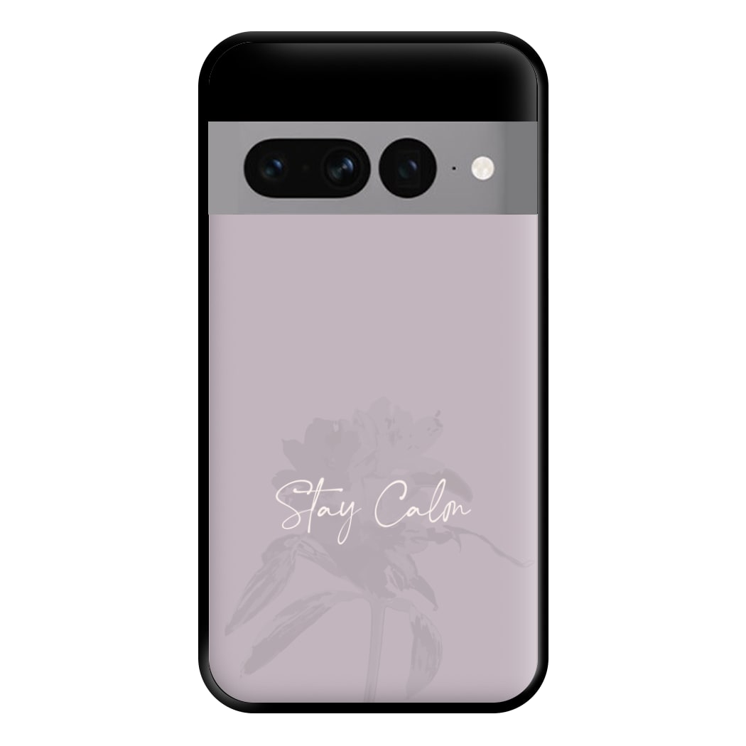 Mauve Stay Calm Phone Case for Google Pixel 7 Pro