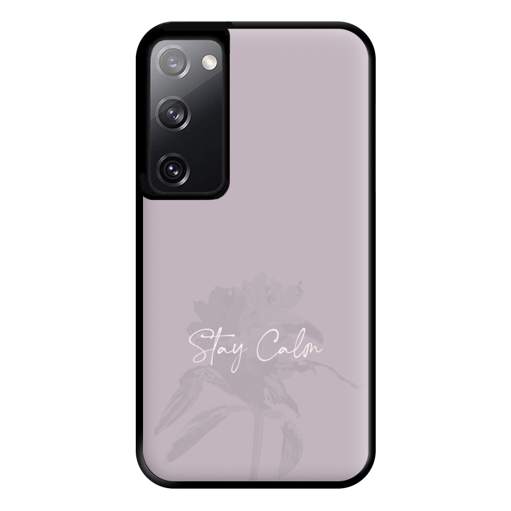 Mauve Stay Calm Phone Case for Galaxy S20