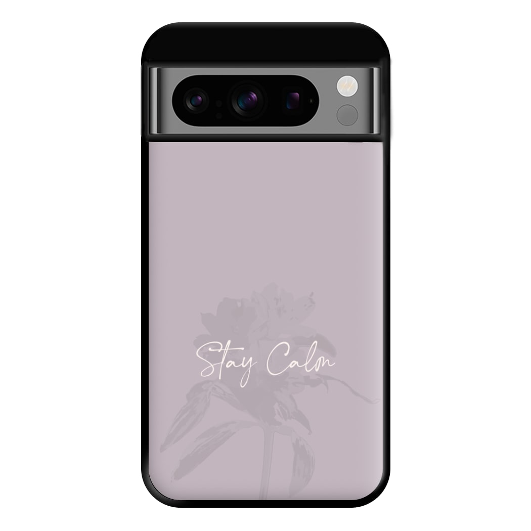 Mauve Stay Calm Phone Case for Google Pixel 8 Pro