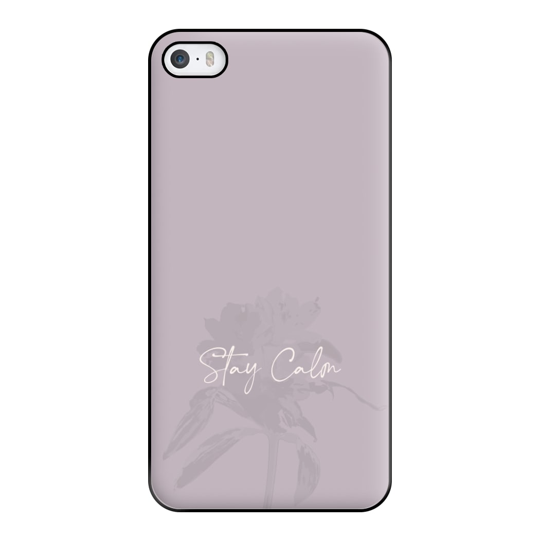 Mauve Stay Calm Phone Case for iPhone 5 / 5s / SE 2016