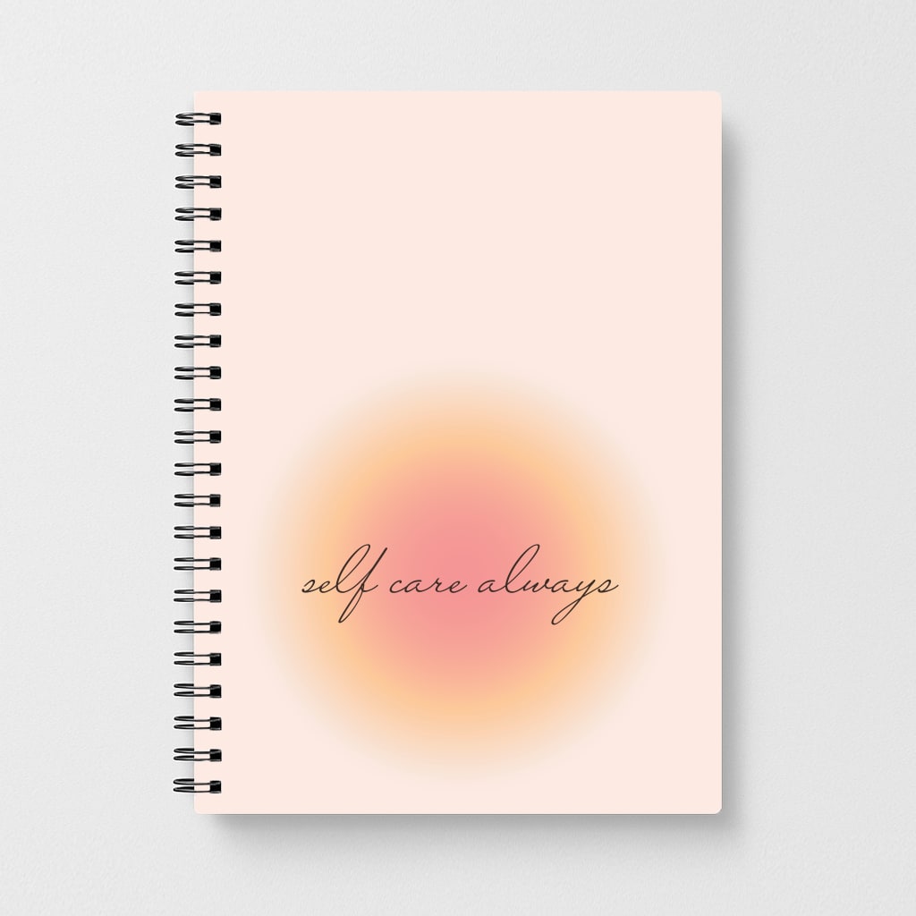 Self Care Always Notebook