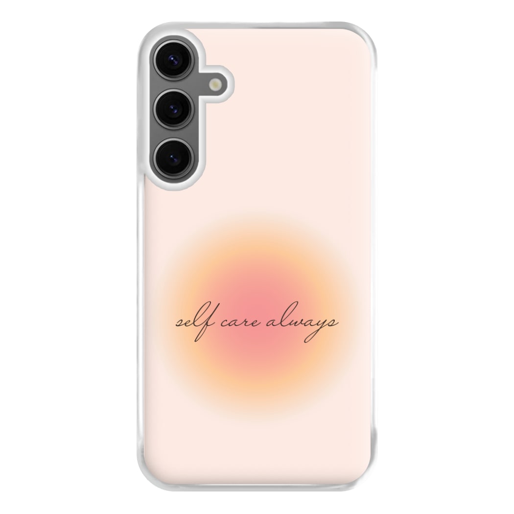 Self Care Always Phone Case for Galaxy S24FE