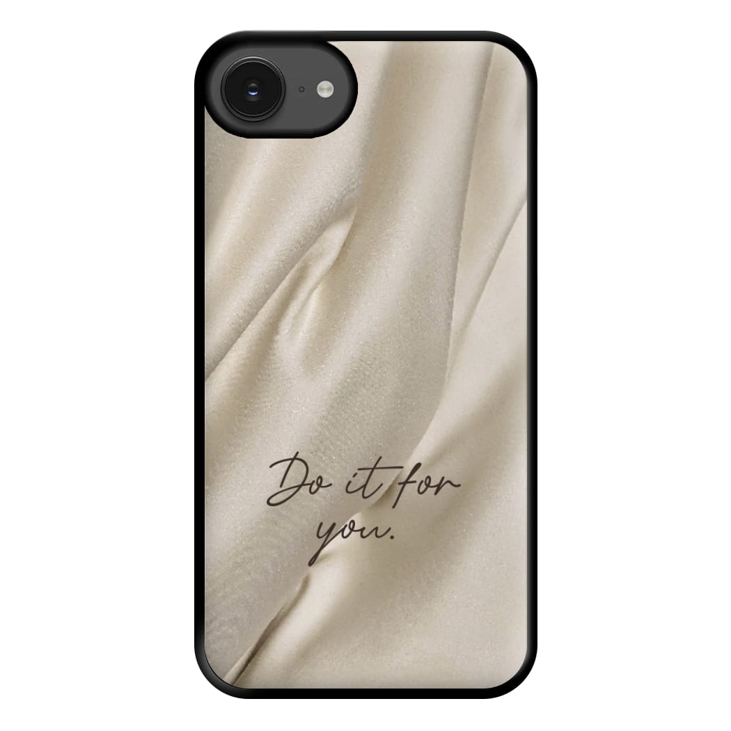 Do It For You Silk Phone Case for iPhone 16e