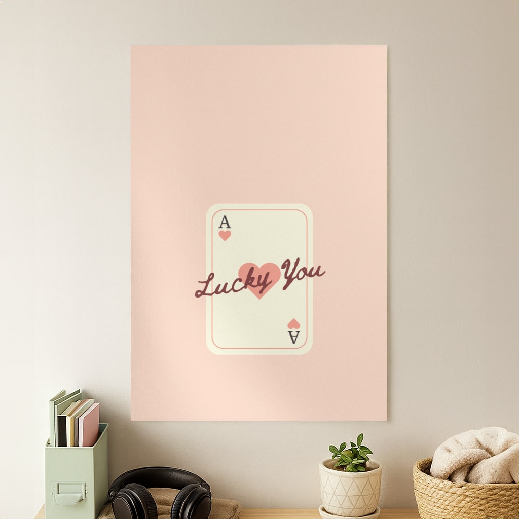 Lucky You Card Poster