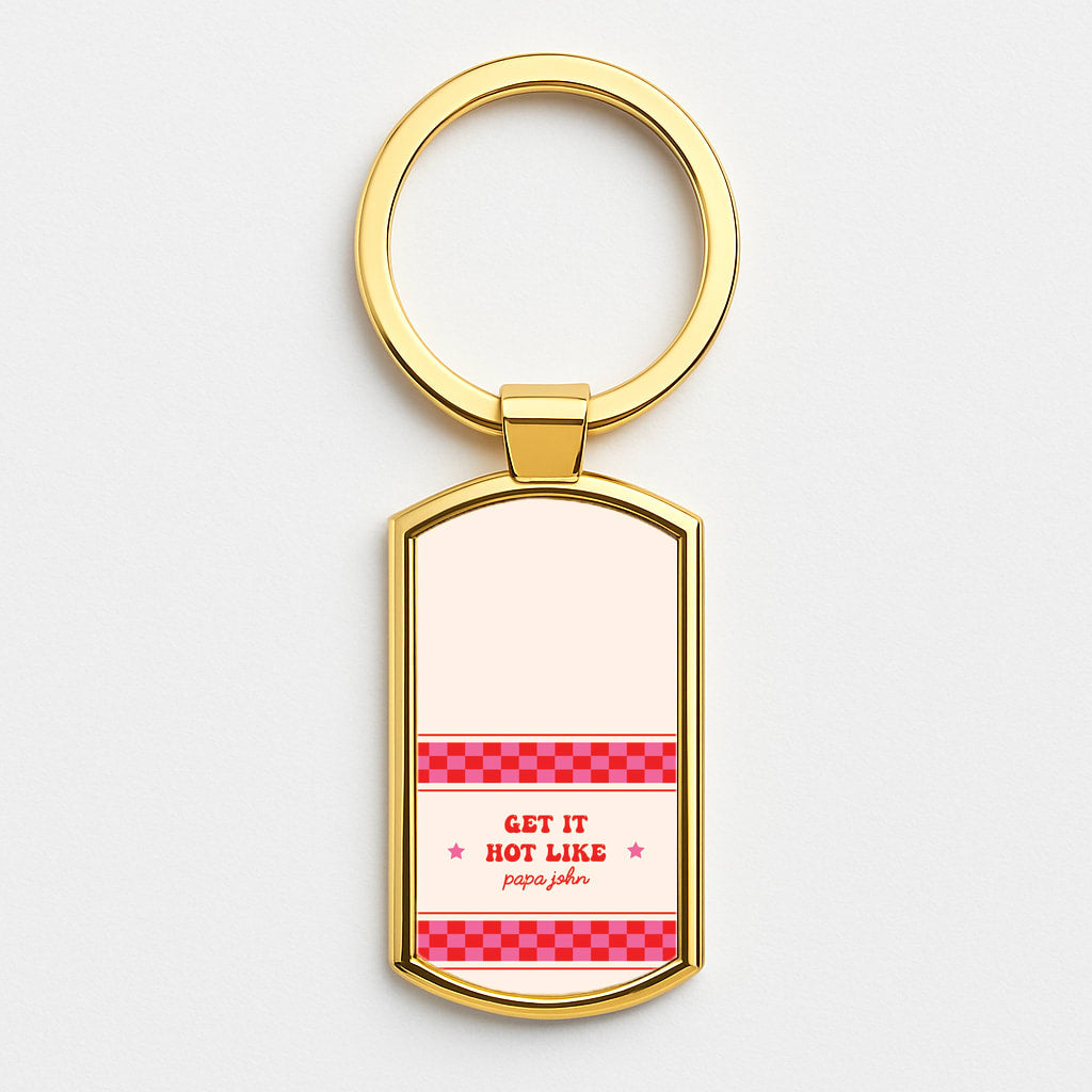 Get It Hot Like Papa John - Chappell Gold Keyring