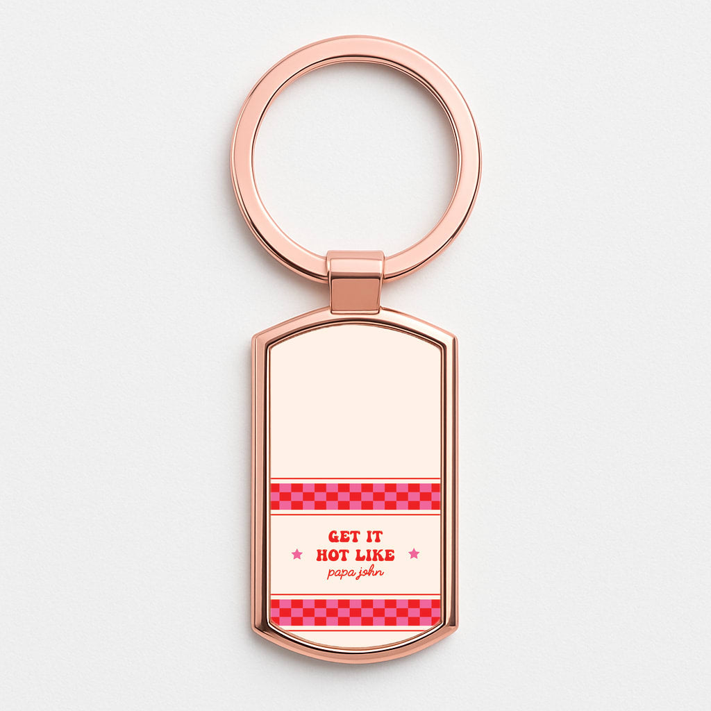 Get It Hot Like Papa John - Chappell Rose Gold Keyring