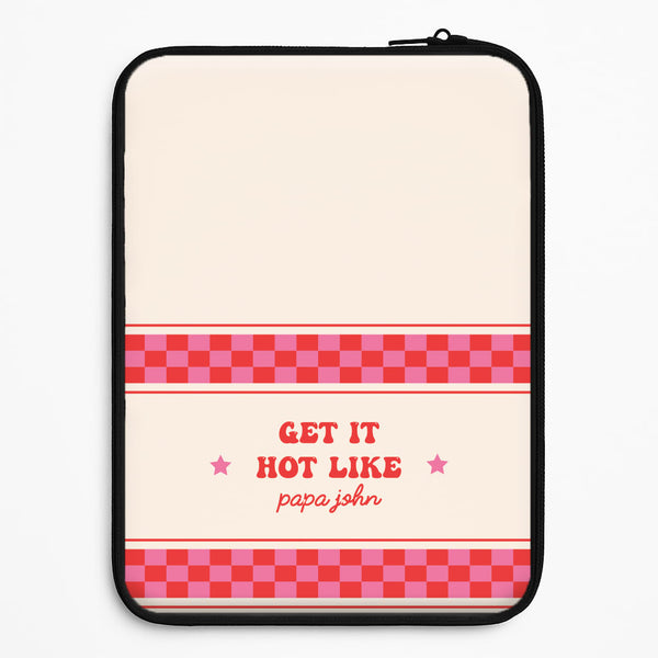 Get It Hot Like Papa John - Chappell Universal Laptop Sleeve