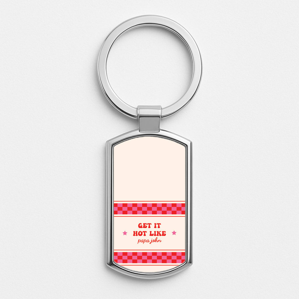 Get It Hot Like Papa John - Chappell Silver Keyring