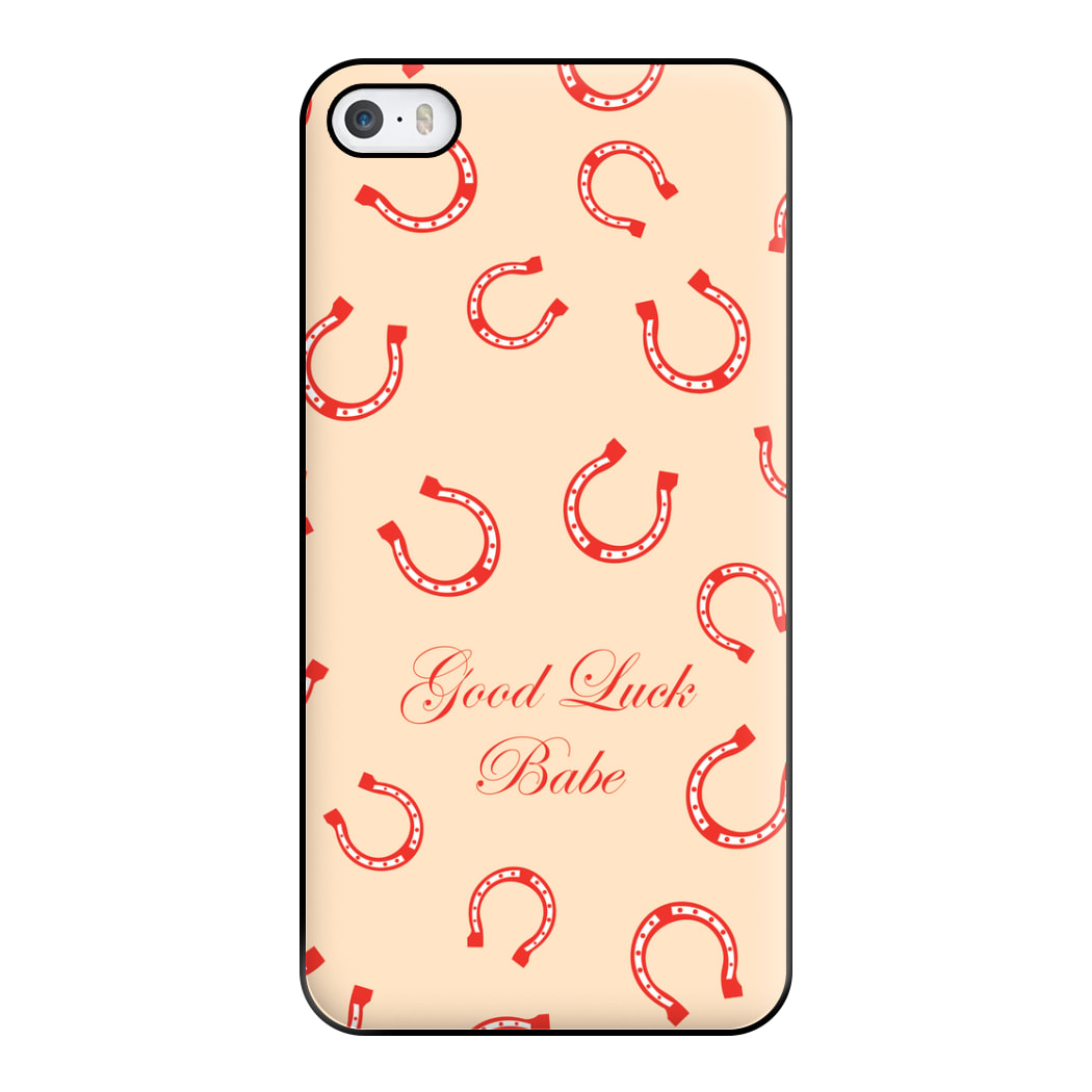 Good Luck Babe Horseshoe Phone Case for iPhone 5 / 5s / SE 2016