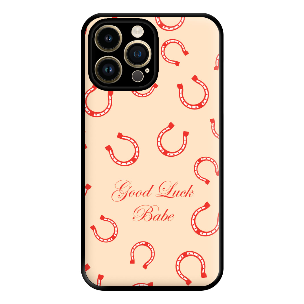 Good Luck Babe Horseshoe Phone Case for iPhone 14 Pro Max