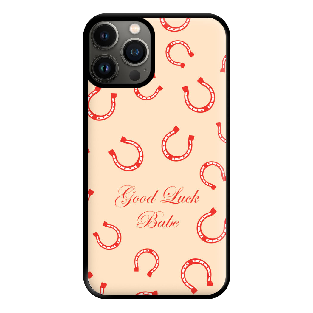 Good Luck Babe Horseshoe Phone Case for iPhone 13 Pro Max