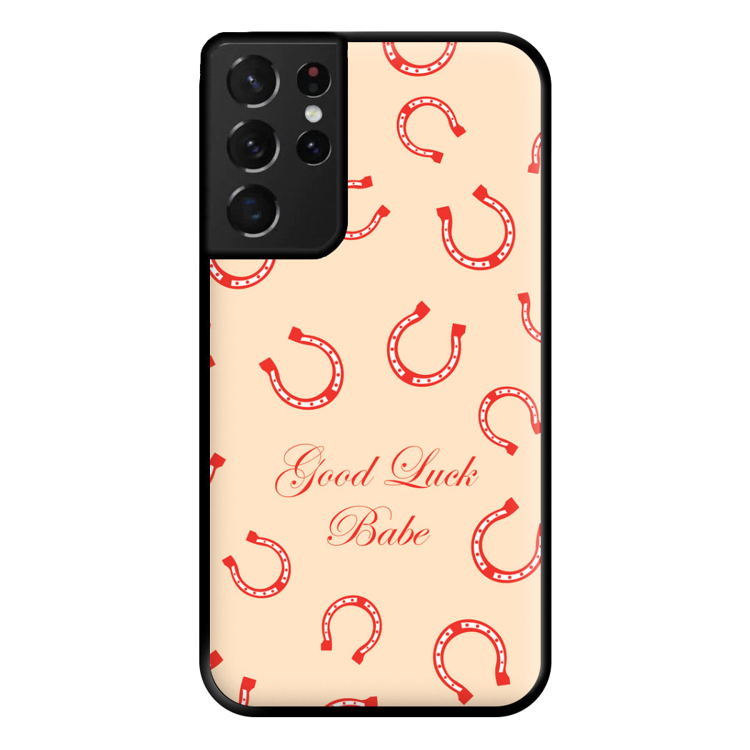 Good Luck Babe Horseshoe Phone Case for Galaxy S21 Ultra