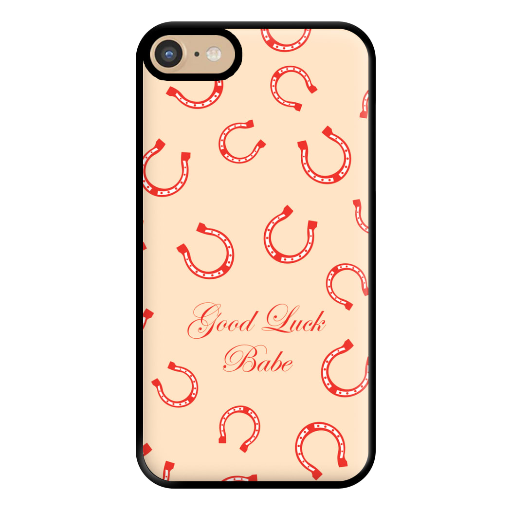 Good Luck Babe Horseshoe Phone Case for iPhone 6 / 7 / 8 / SE