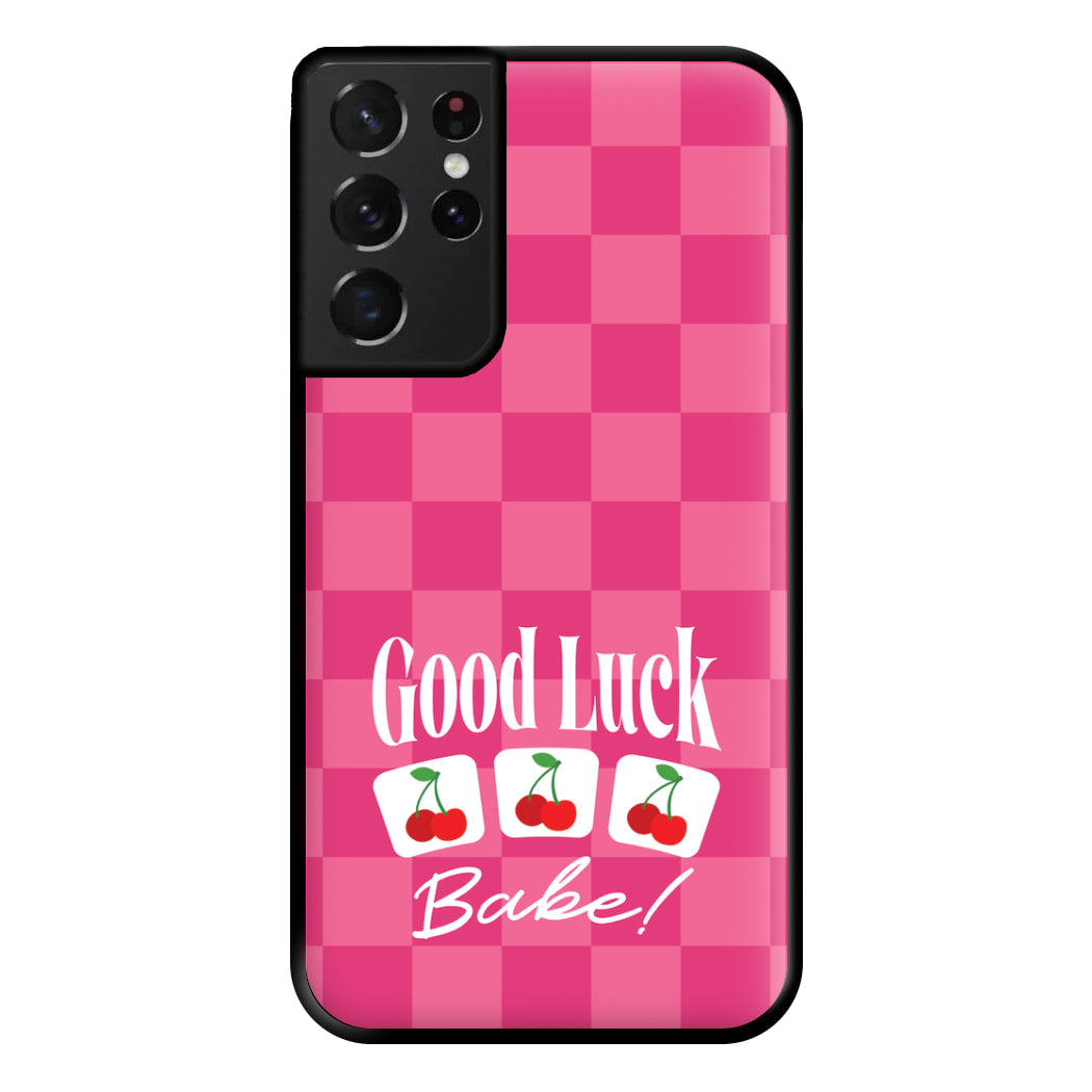 Good Luck Babe Cherries Phone Case for Galaxy S21 Ultra