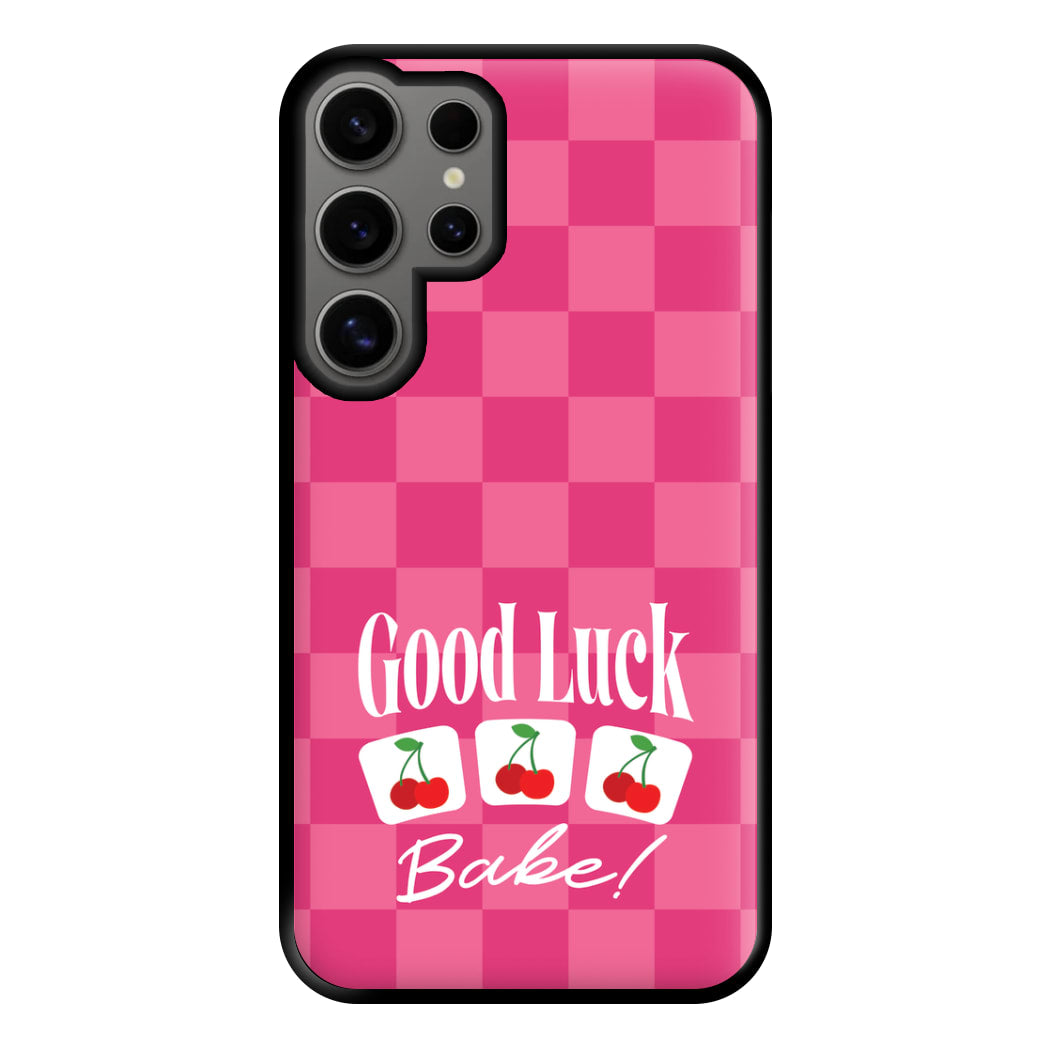 Good Luck Babe Cherries Phone Case for Galaxy S24 Ultra