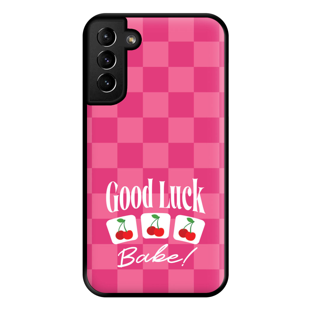 Good Luck Babe Cherries Phone Case for Galaxy S21 Plus