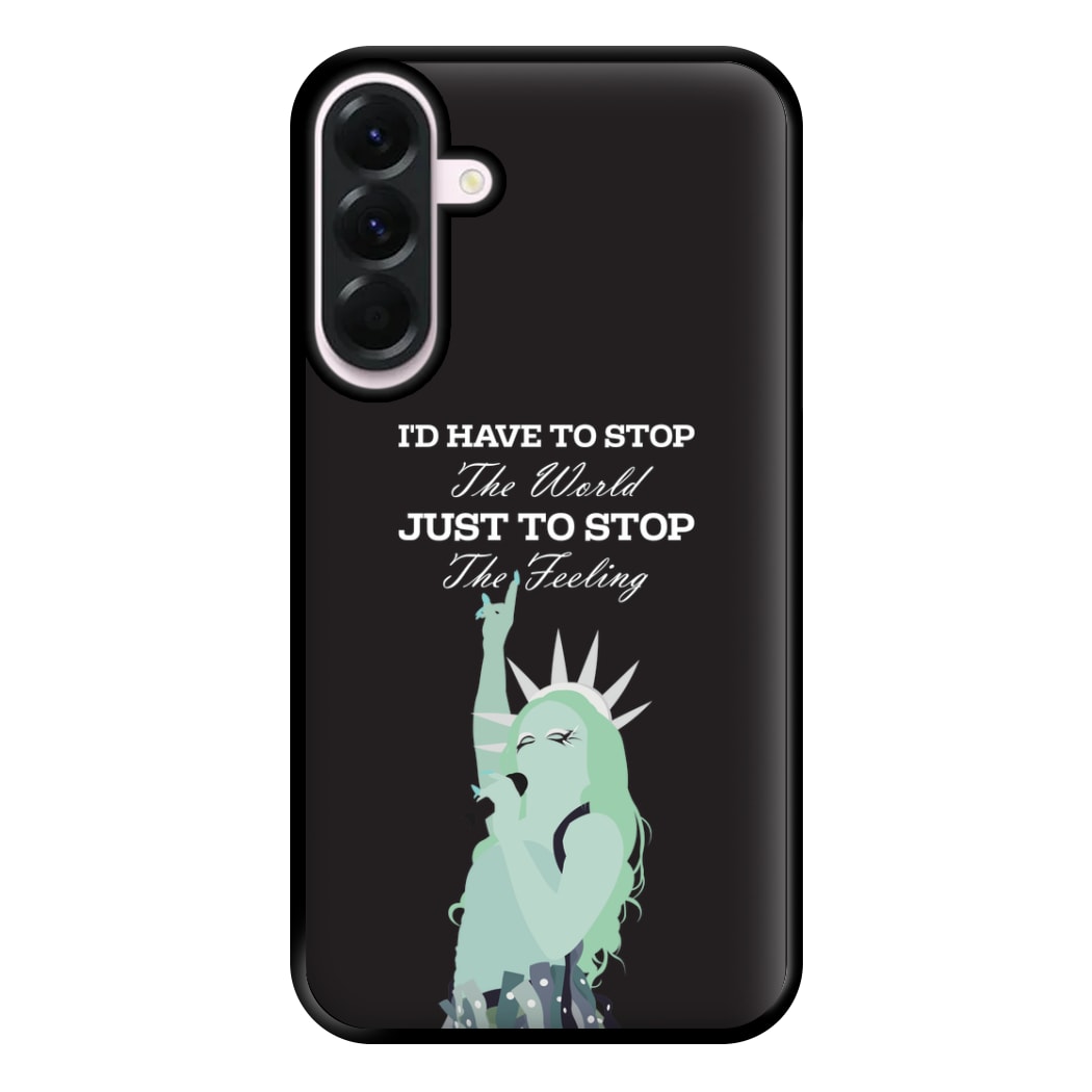 I'd Have To Stop The World Phone Case for Galaxy A36