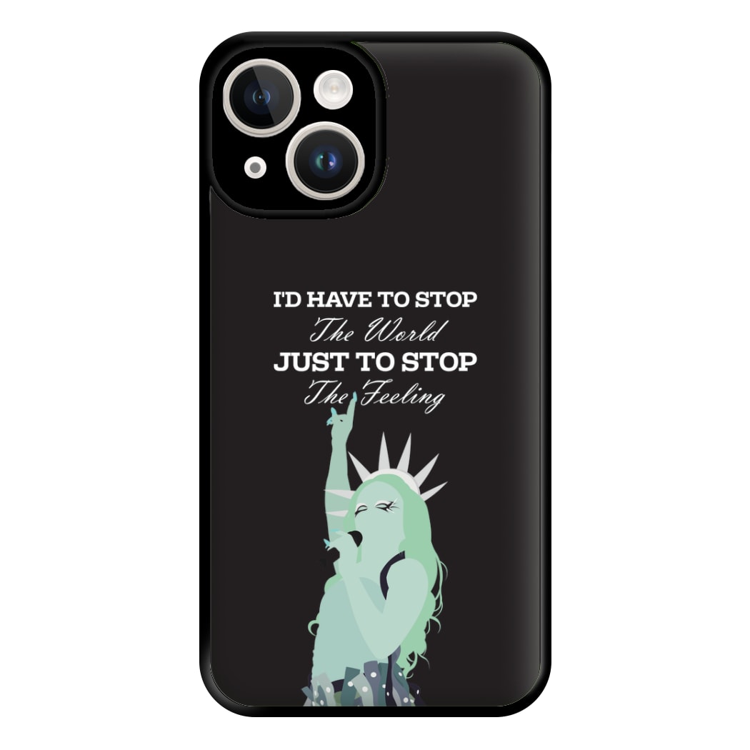 I'd Have To Stop The World Phone Case for iPhone 14