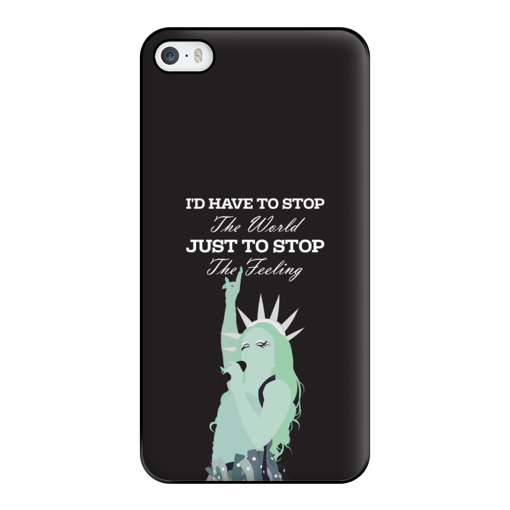 I'd Have To Stop The World Phone Case for iPhone 5 / 5s / SE 2016