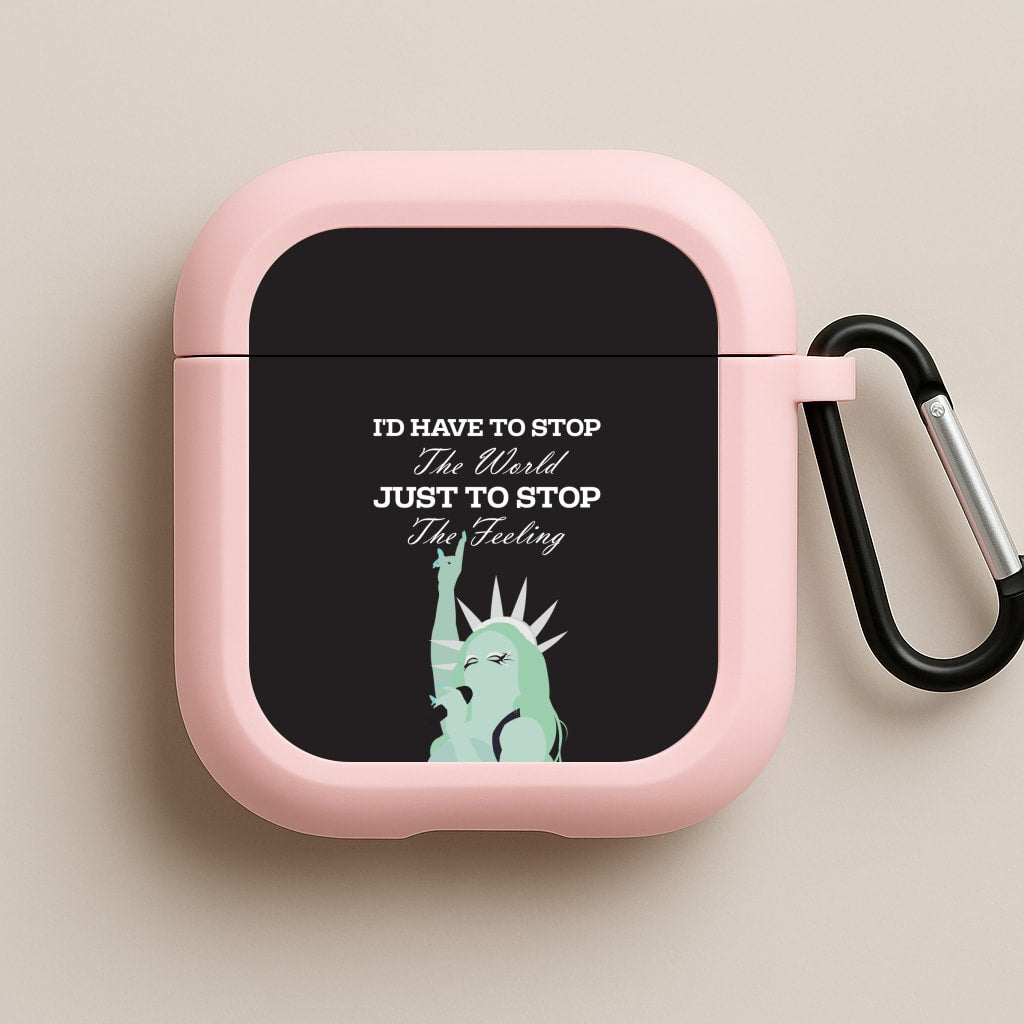I'd Have To Stop The World Pink AirPods Case
