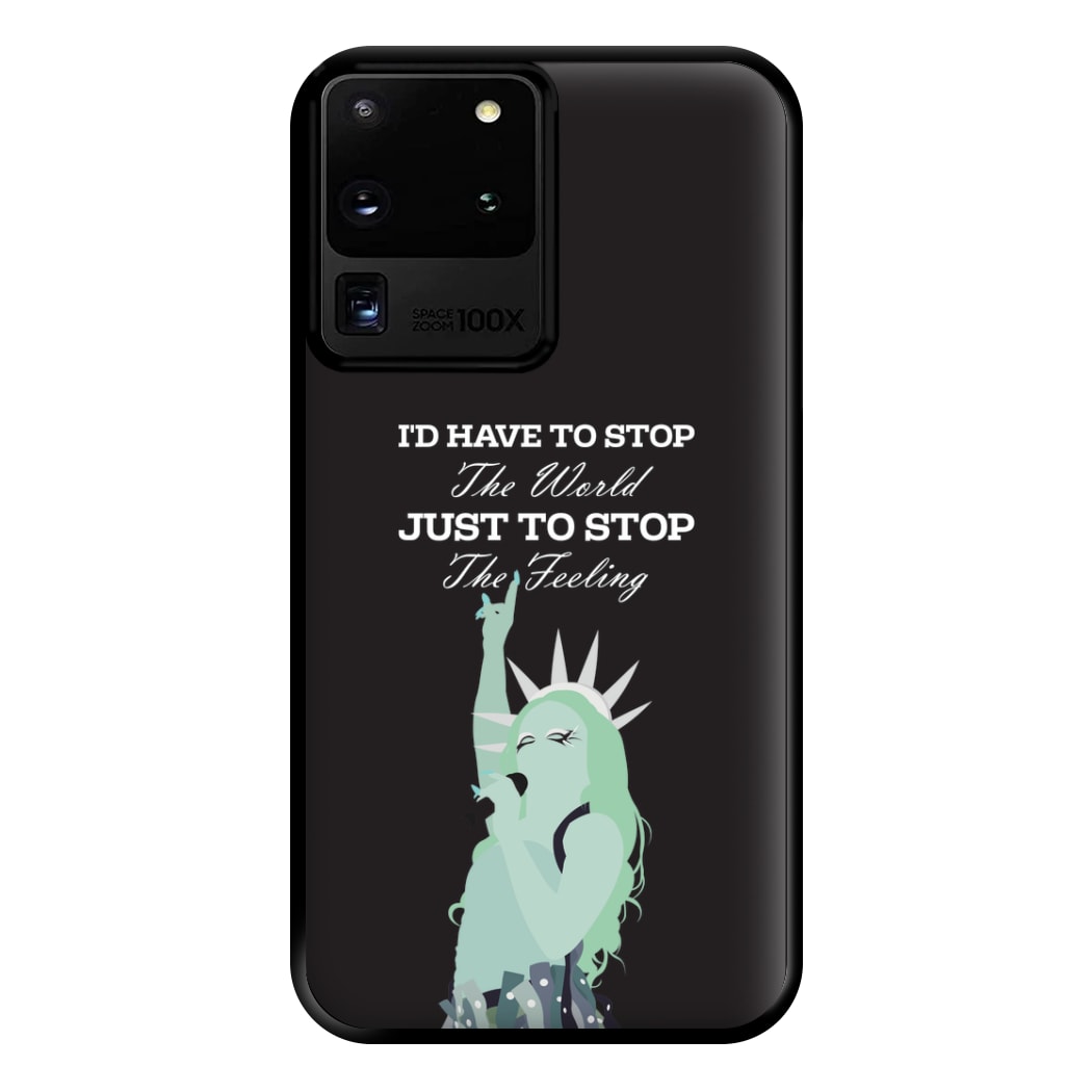 I'd Have To Stop The World Phone Case for Galaxy S20 Ultra