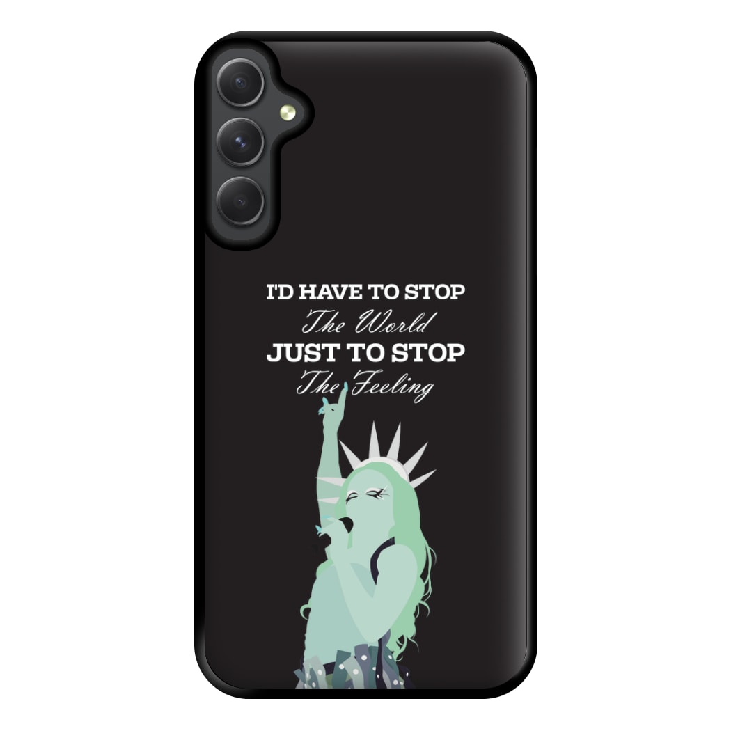 I'd Have To Stop The World Phone Case for Galaxy A14