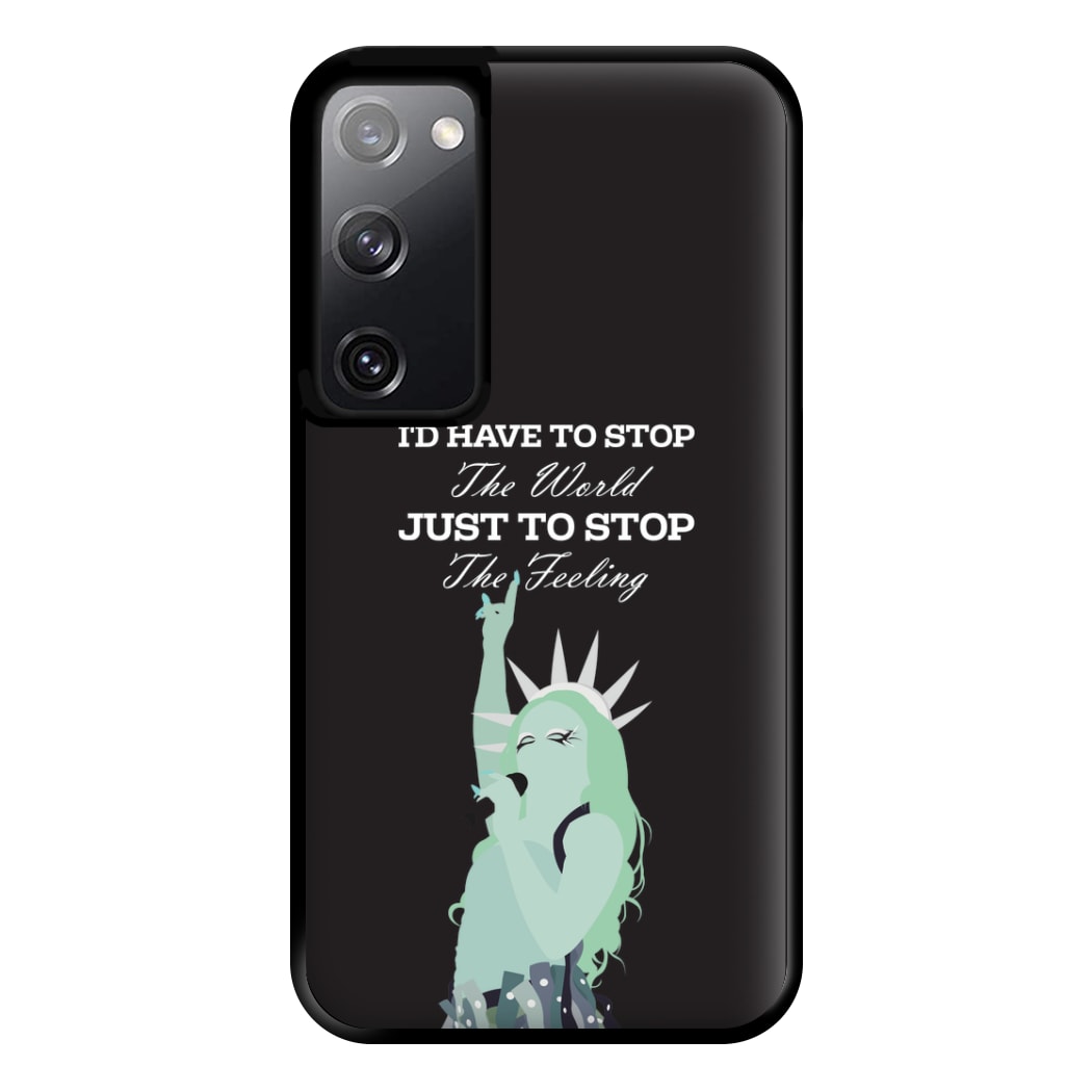 I'd Have To Stop The World Phone Case for Galaxy S20