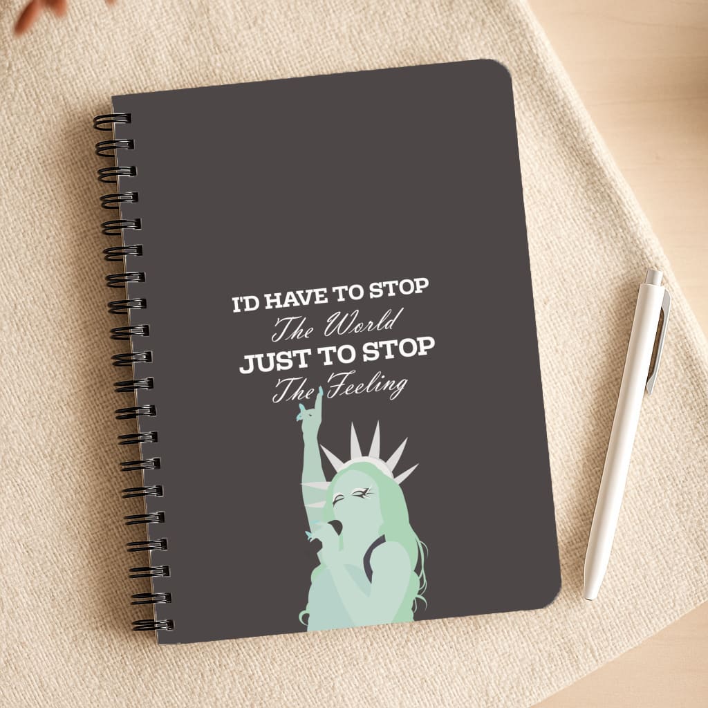 I'd Have To Stop The World Notepad