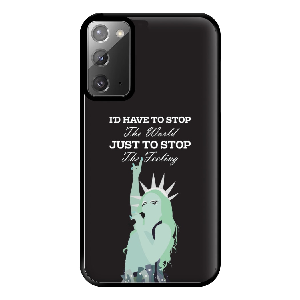 I'd Have To Stop The World Phone Case for Galaxy Note 20 Ultra