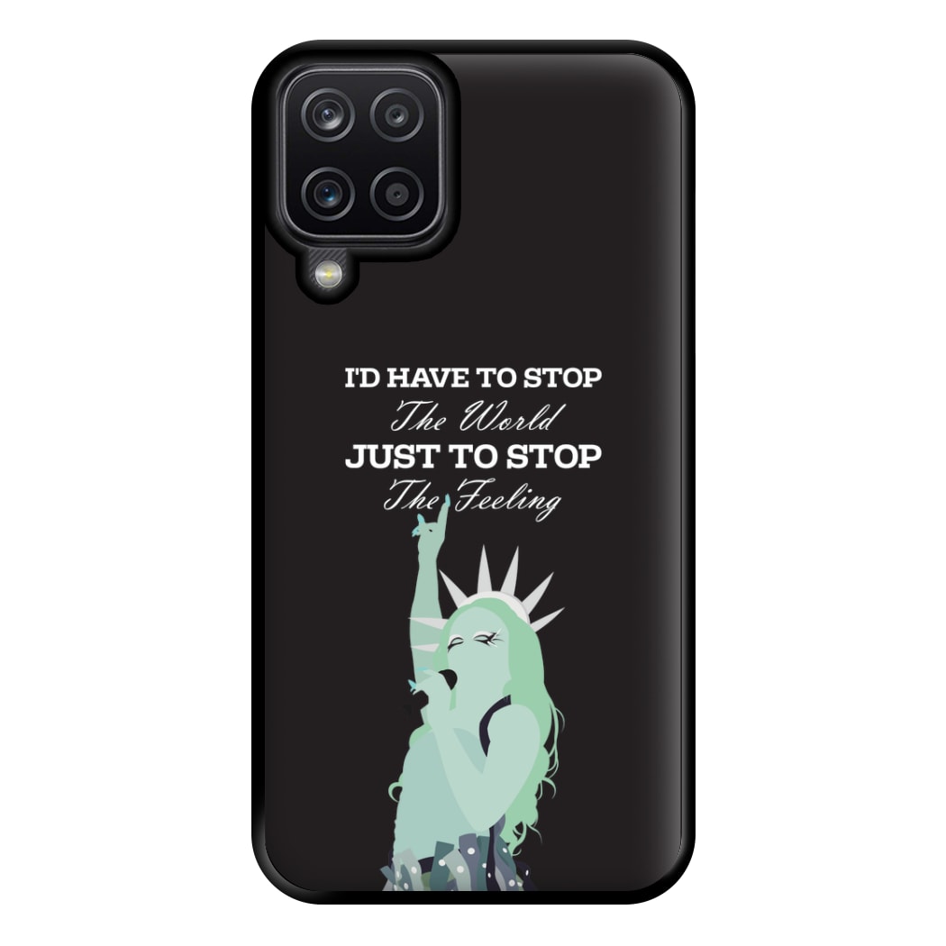 I'd Have To Stop The World Phone Case for Galaxy A12