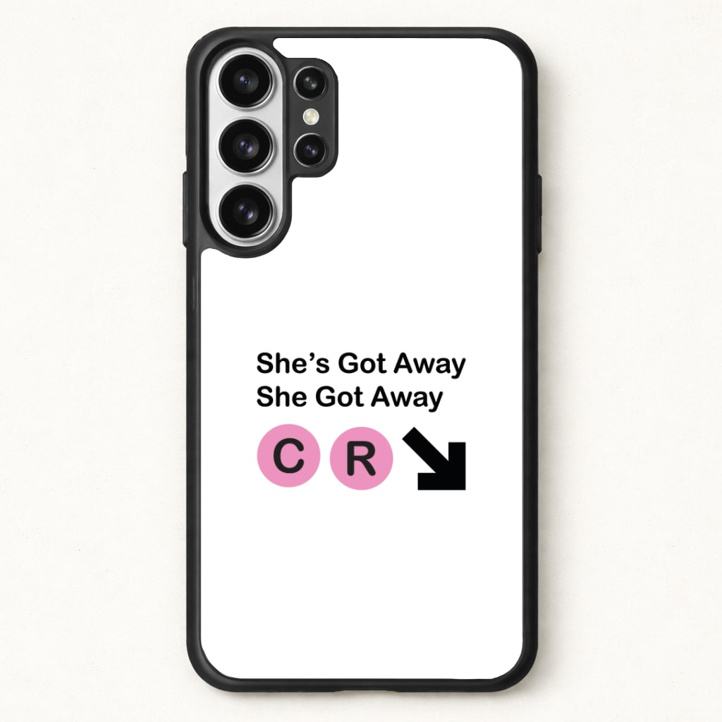 She Got Away Phone Case for Galaxy S26 Ultra