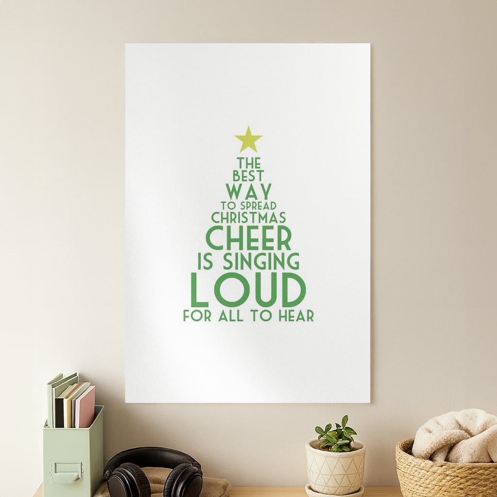 The Best Way To Spread Christmas Cheer - Elf Poster