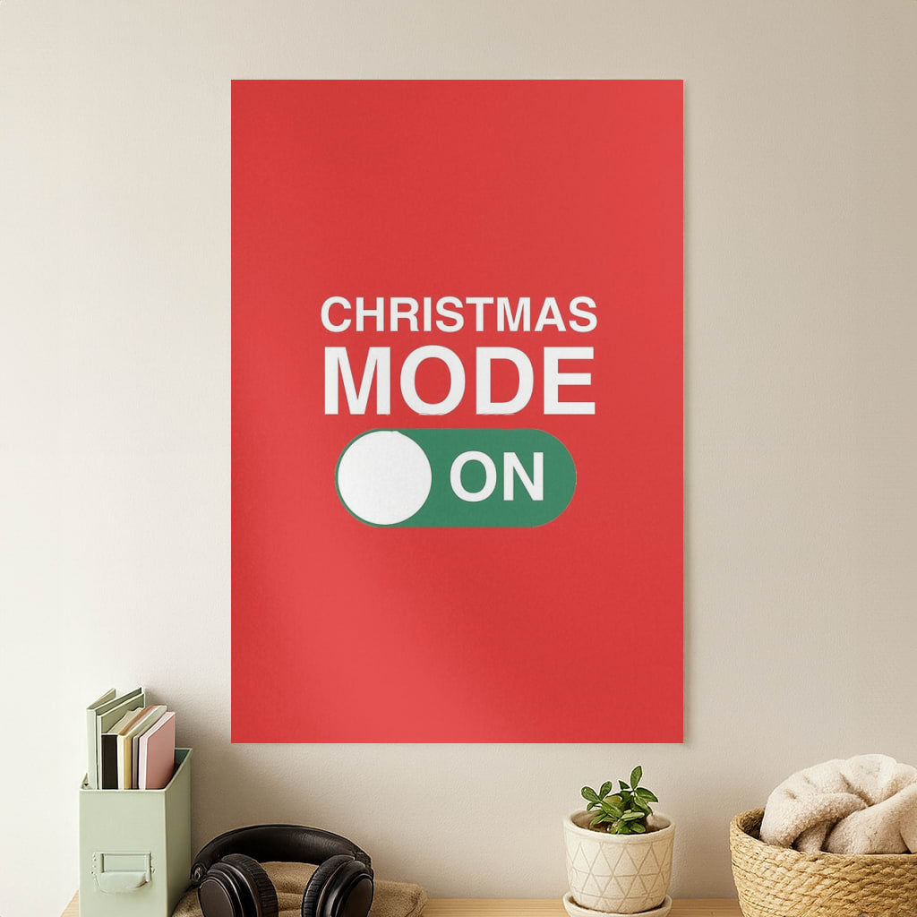 Christmas Mode On Poster