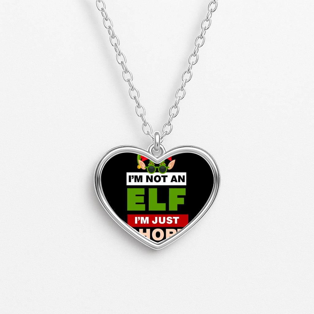 I'm Not An Elf I'm Just Short - Christmas Heart Necklace