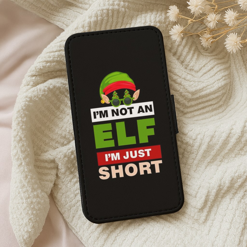 I'm Not An Elf I'm Just Short - Christmas Wallet Phone Case
